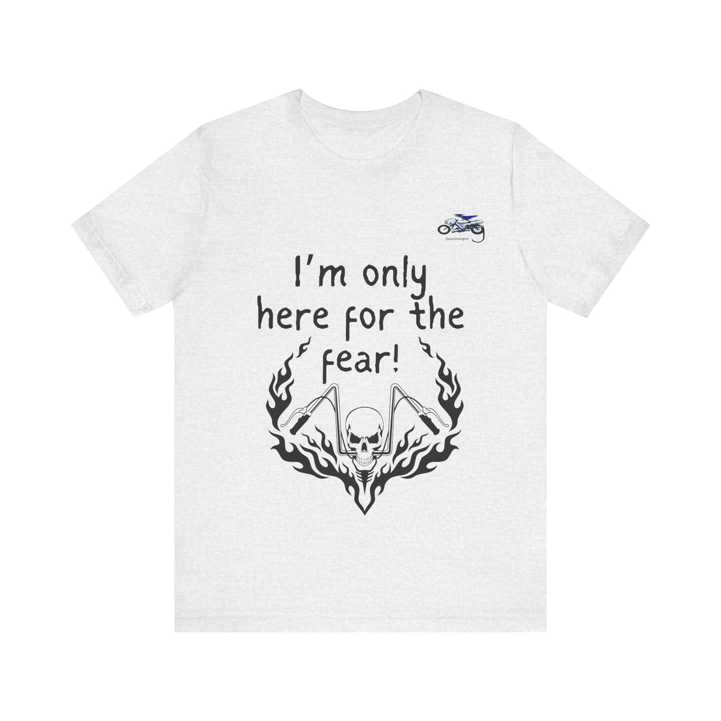 Unisex Motorcycle Fear Tee - Perfect for Riders & Bikers