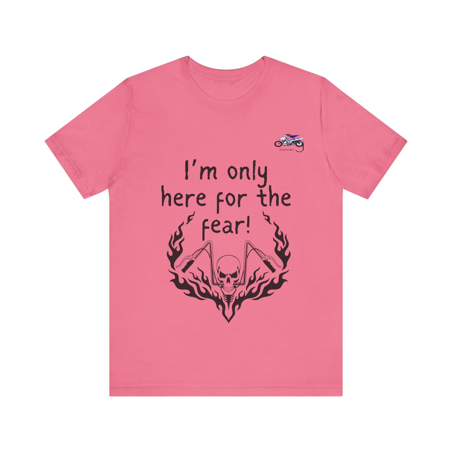 Unisex Motorcycle Fear Tee - Perfect for Riders & Bikers