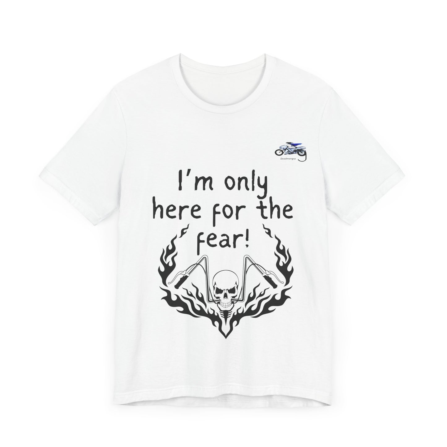 Unisex Motorcycle Fear Tee - Perfect for Riders & Bikers