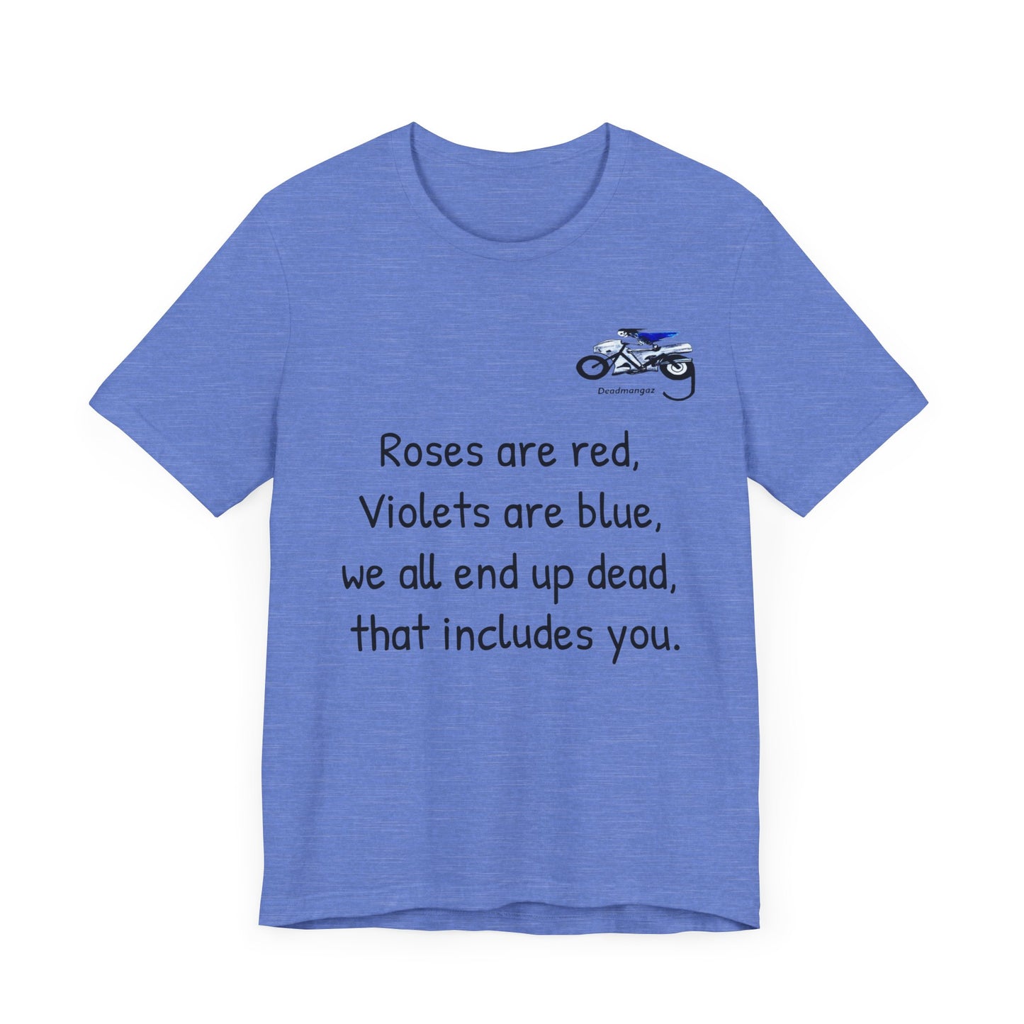 Funny Motorcycle-Themed Unisex Short Sleeve Tee - "Roses are Red, Violets are Blue"
