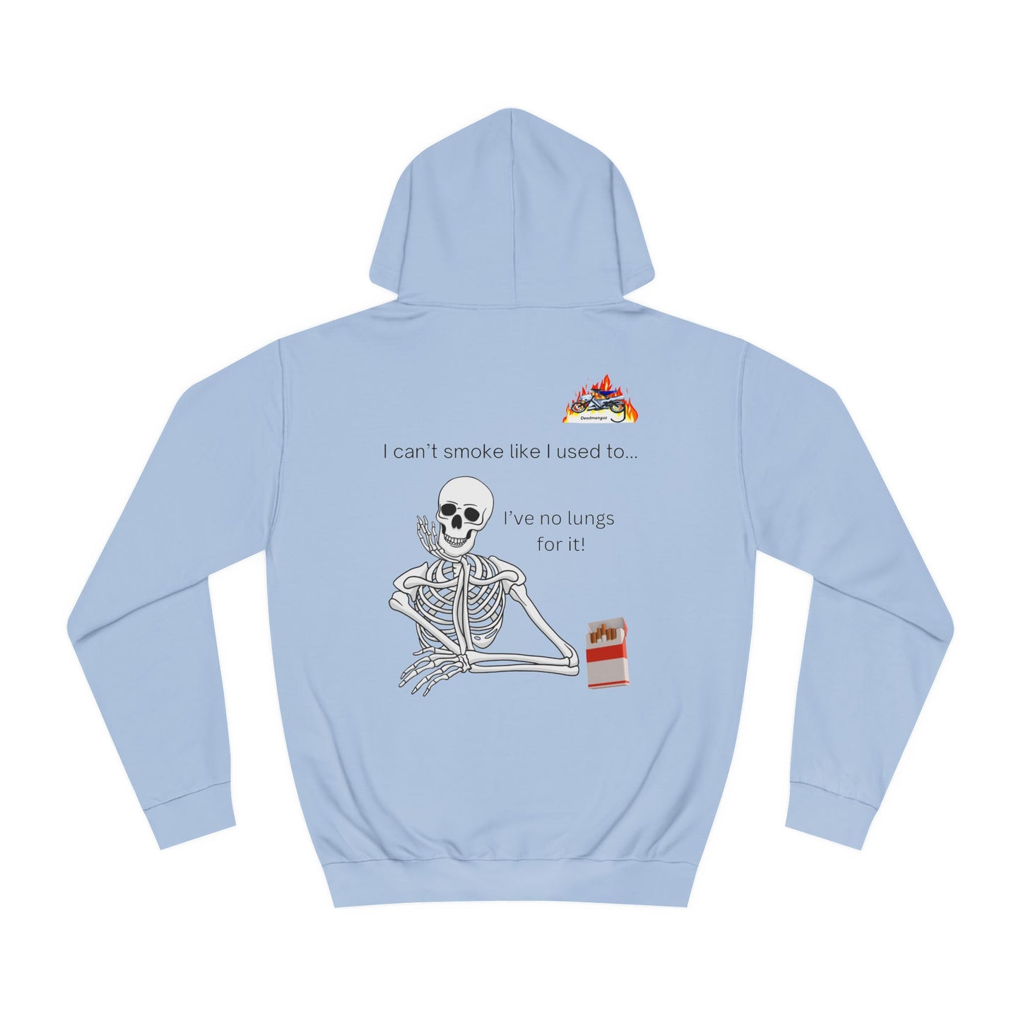 Funny Skeleton Hoodie - "I Can't Smoke Like I Used To" Unisex College Sweatshirt