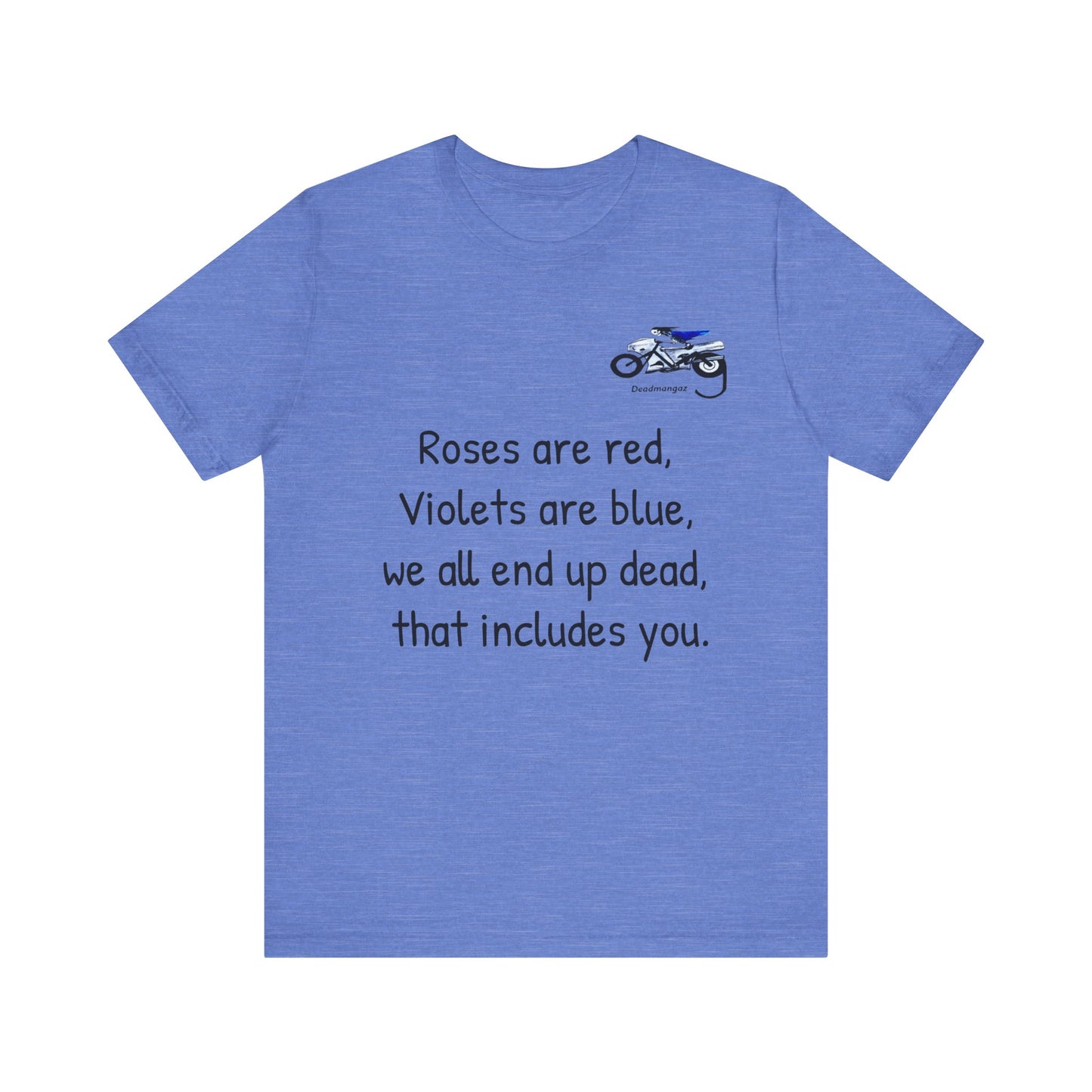 Funny Motorcycle-Themed Unisex Short Sleeve Tee - "Roses are Red, Violets are Blue"