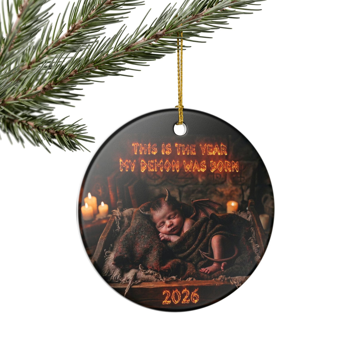 Ceramic Ornament — This Is The Year My Demon Was Born 2026