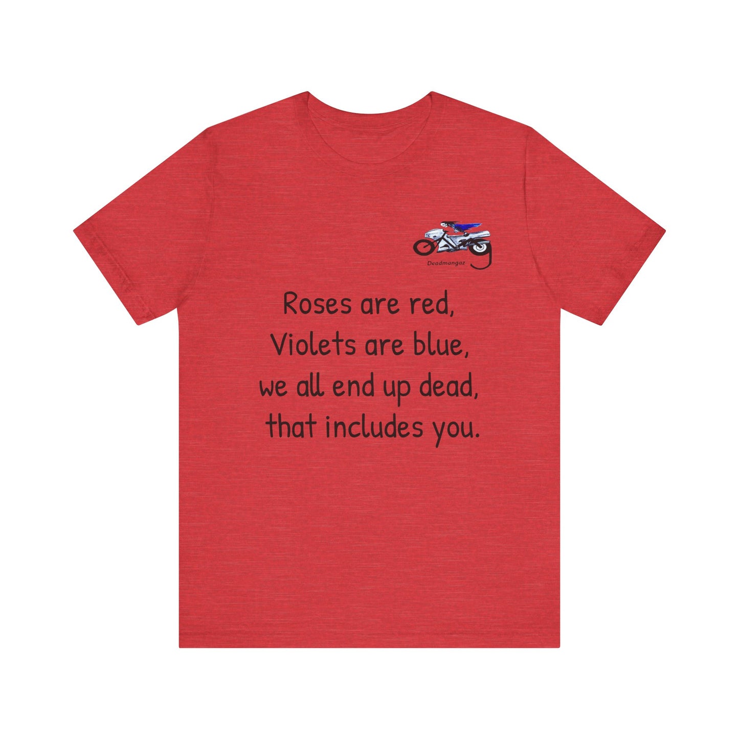 Funny Motorcycle-Themed Unisex Short Sleeve Tee - "Roses are Red, Violets are Blue"
