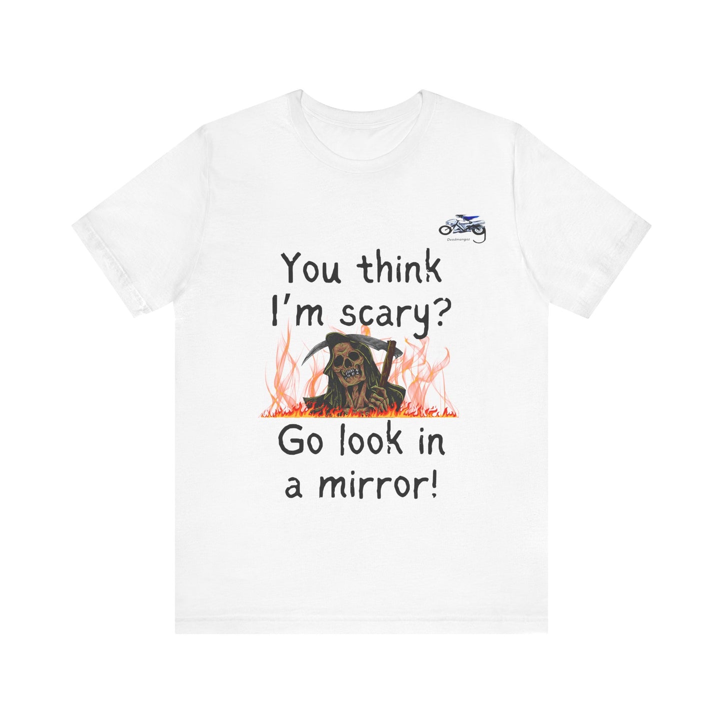 Halloween Humor Unisex Short Sleeve Tee - "You Think I'm Scary?"