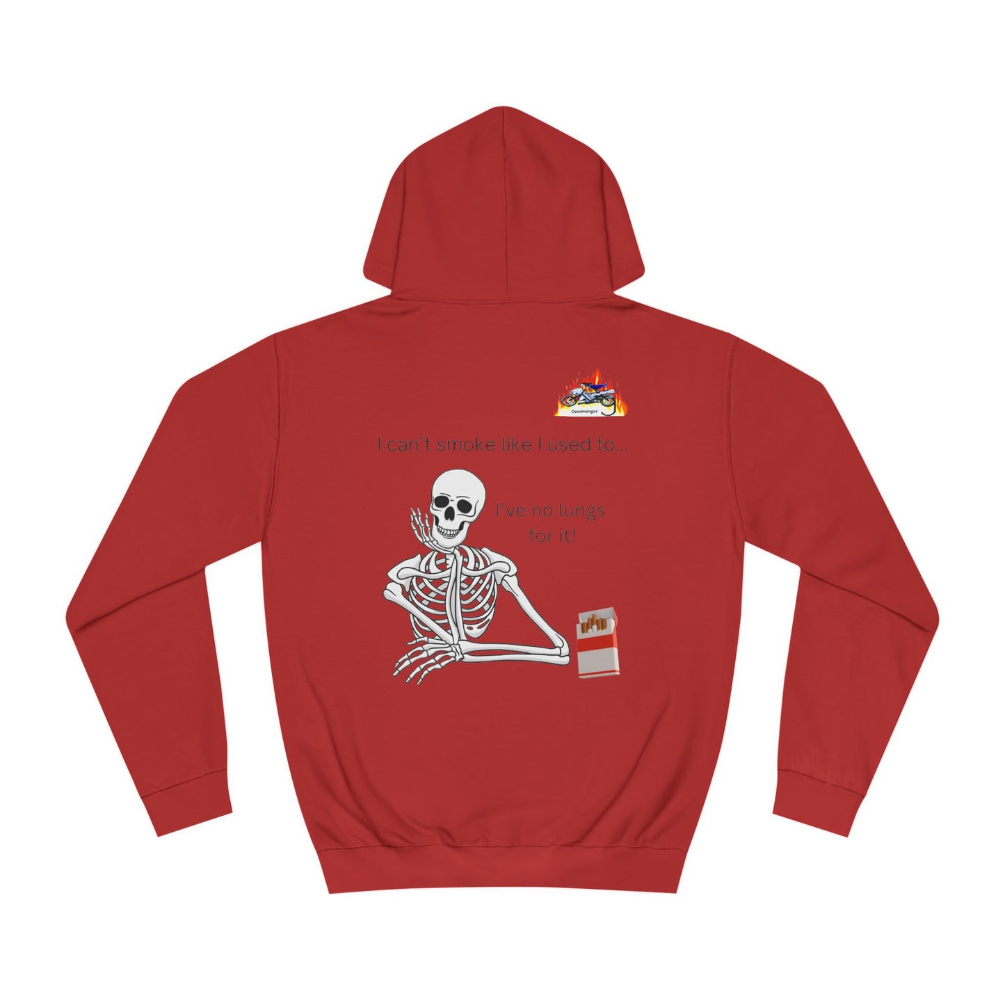 Funny Skeleton Hoodie - "I Can't Smoke Like I Used To" Unisex College Sweatshirt