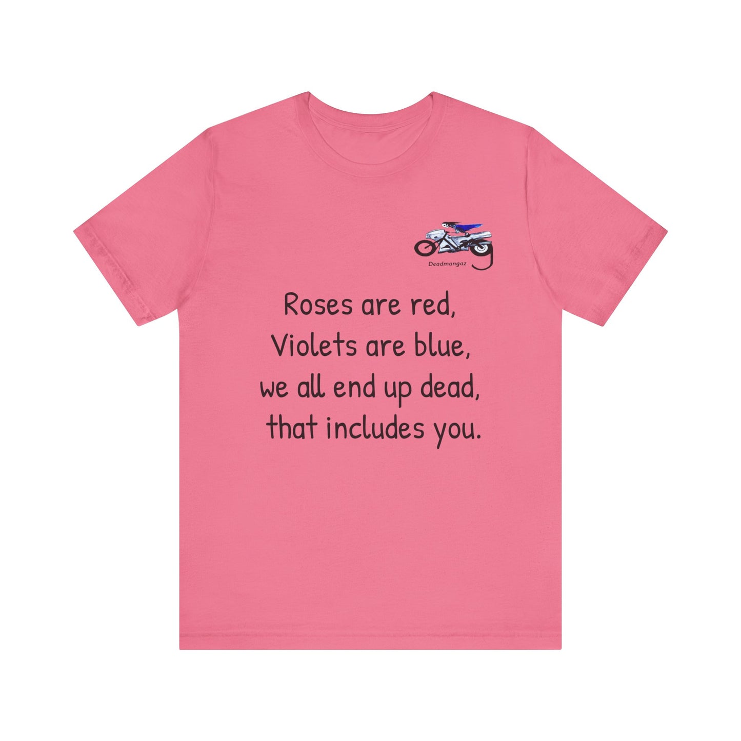 Funny Motorcycle-Themed Unisex Short Sleeve Tee - "Roses are Red, Violets are Blue"
