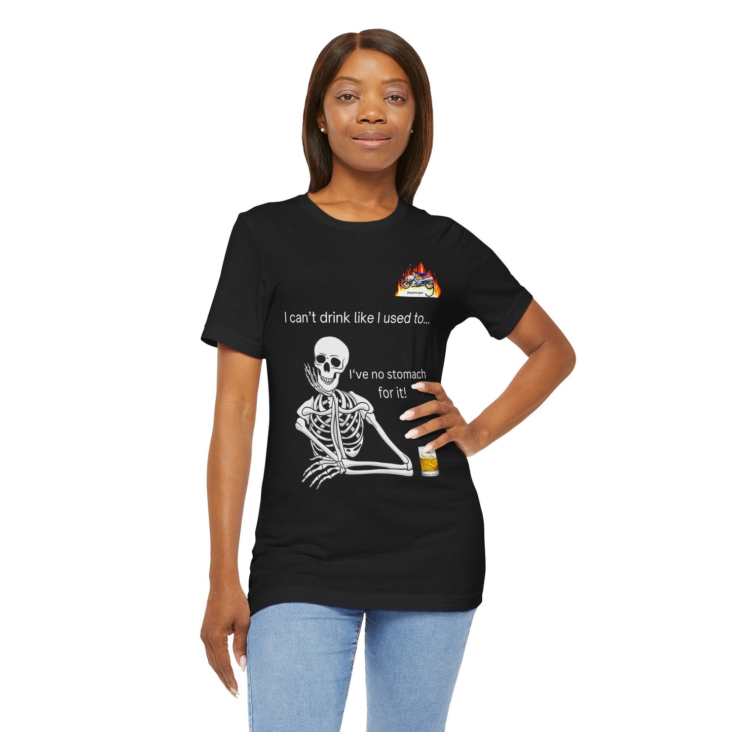 Funny Skeleton Drinking T-Shirt - "I Can't Drink Like I Used To"