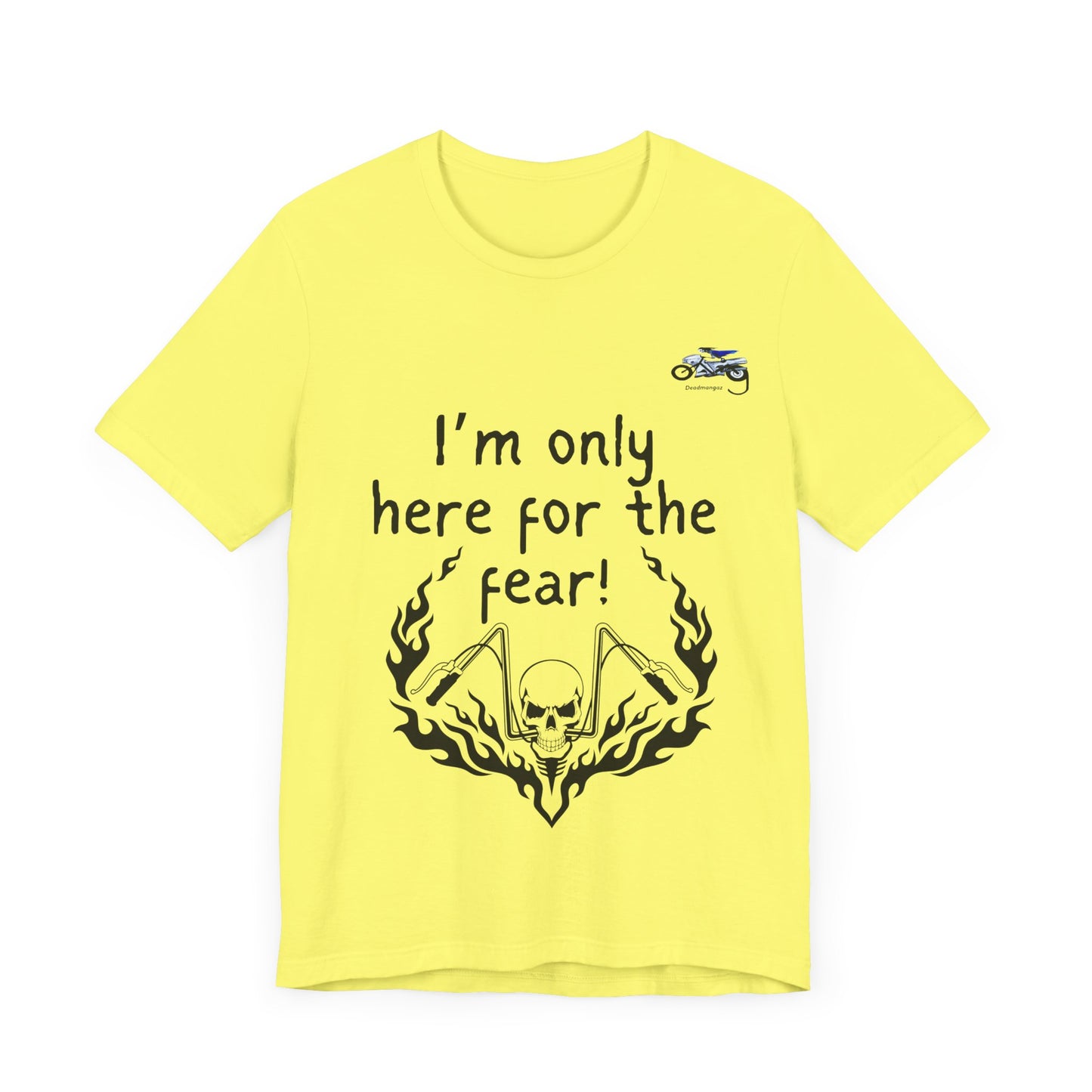 Unisex Motorcycle Fear Tee - Perfect for Riders & Bikers