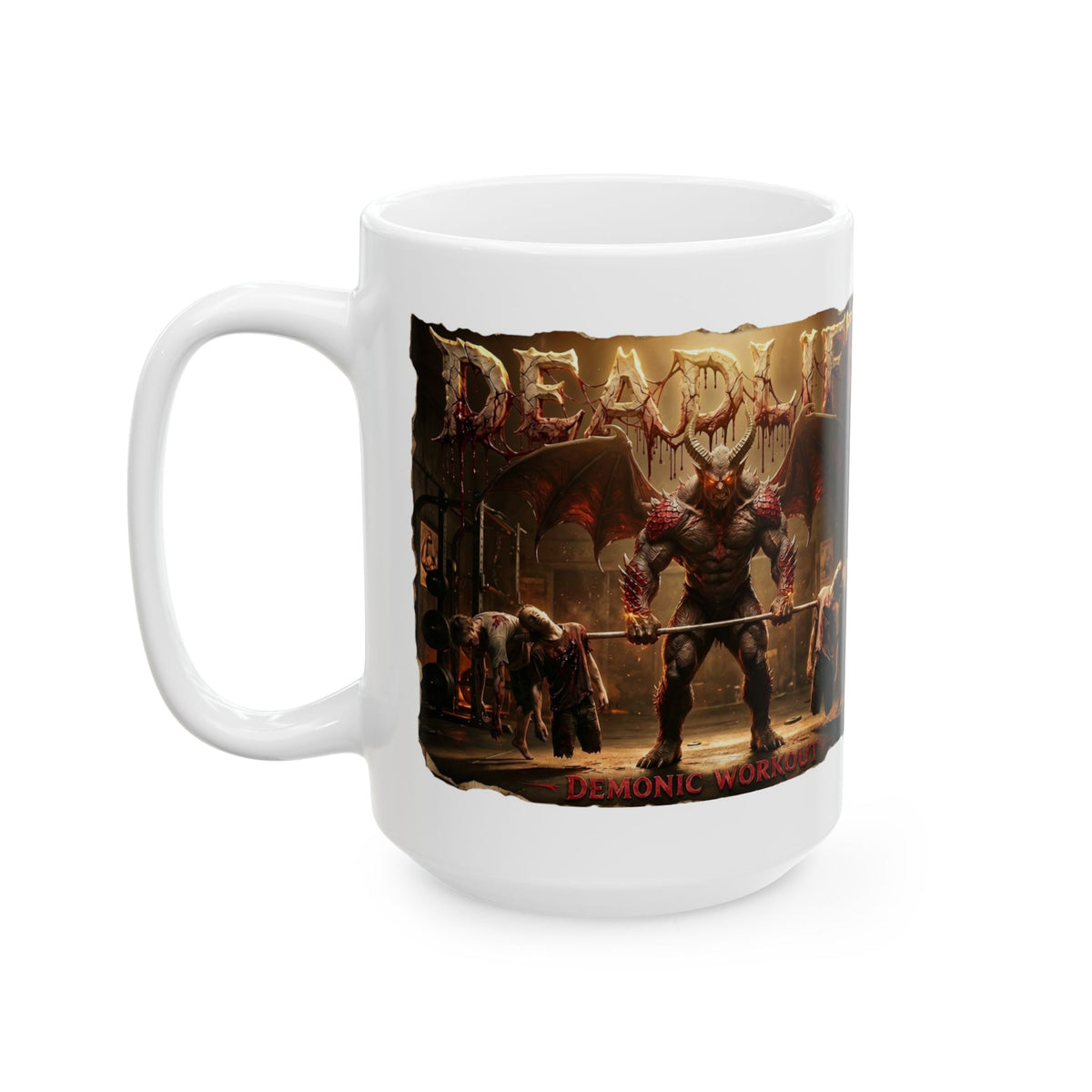 Demonic Workout Ceramic Mug – "Dead lift" Horror Coffee Cup (11oz, 15oz)