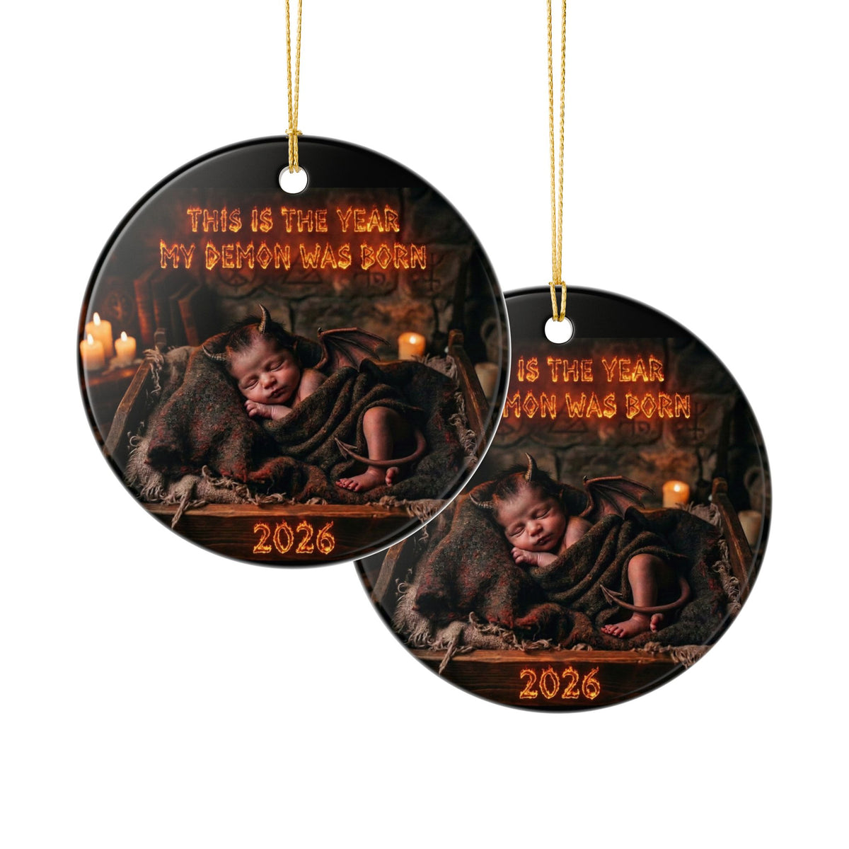 Ceramic Ornament — This Is The Year My Demon Was Born 2026