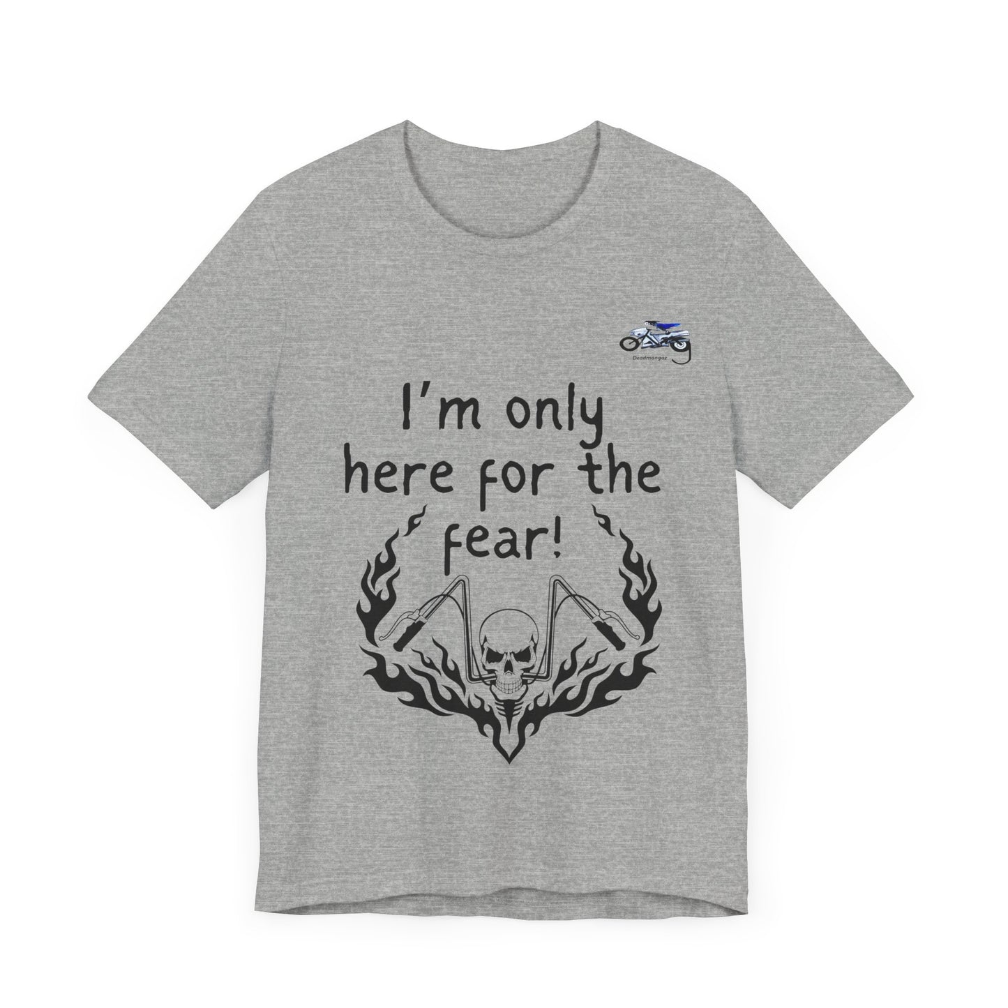 Unisex Motorcycle Fear Tee - Perfect for Riders & Bikers