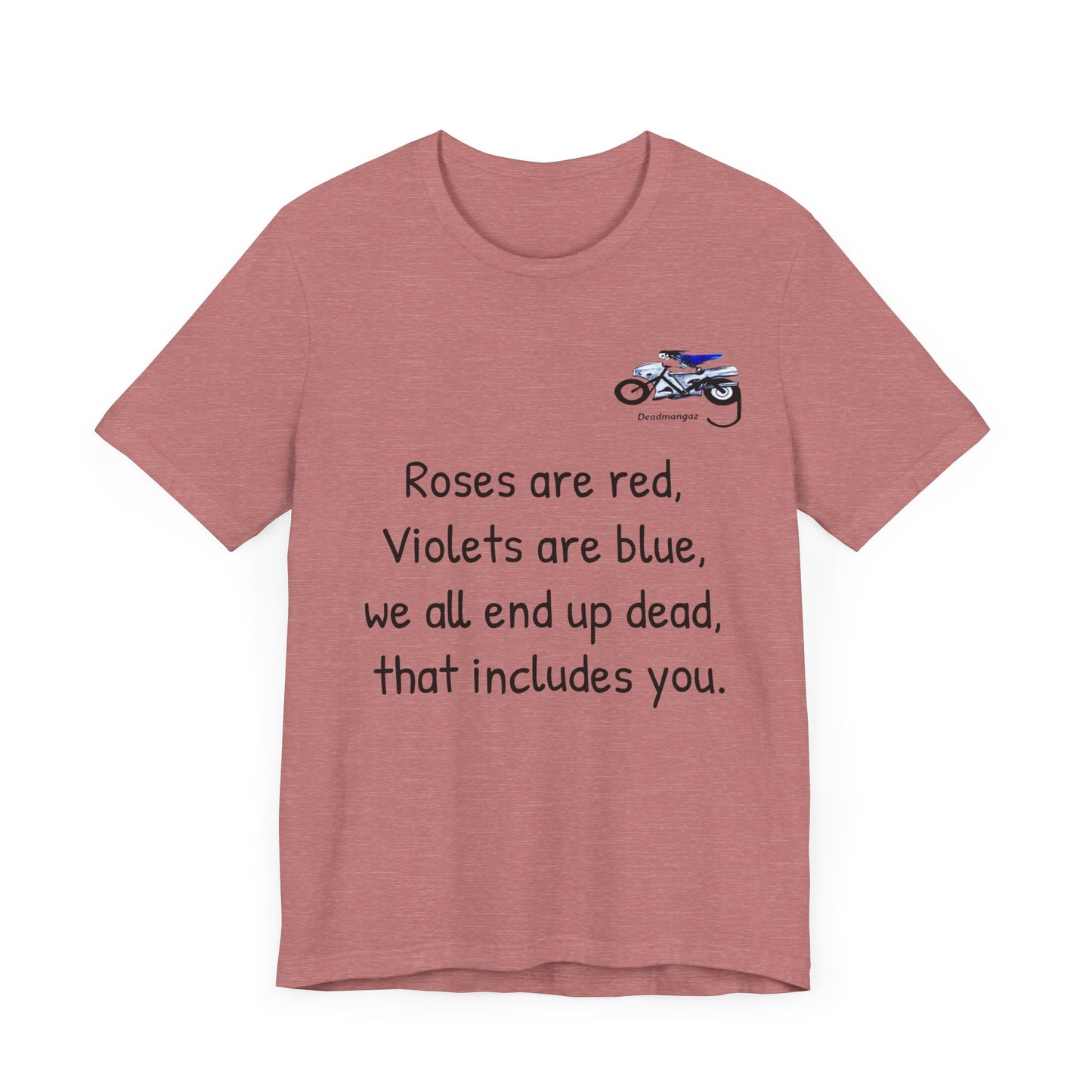 Funny Motorcycle-Themed Unisex Short Sleeve Tee - "Roses are Red, Violets are Blue"