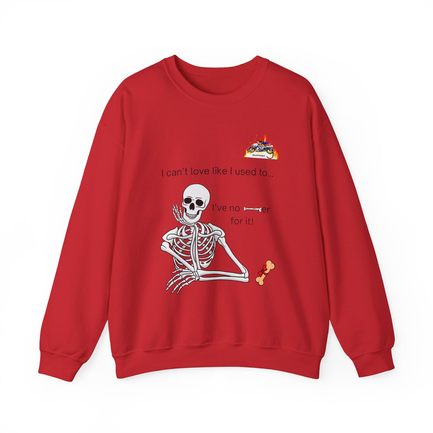 Skeleton Quote Unisex Crewneck Sweatshirt - "I can't love like I used to..."