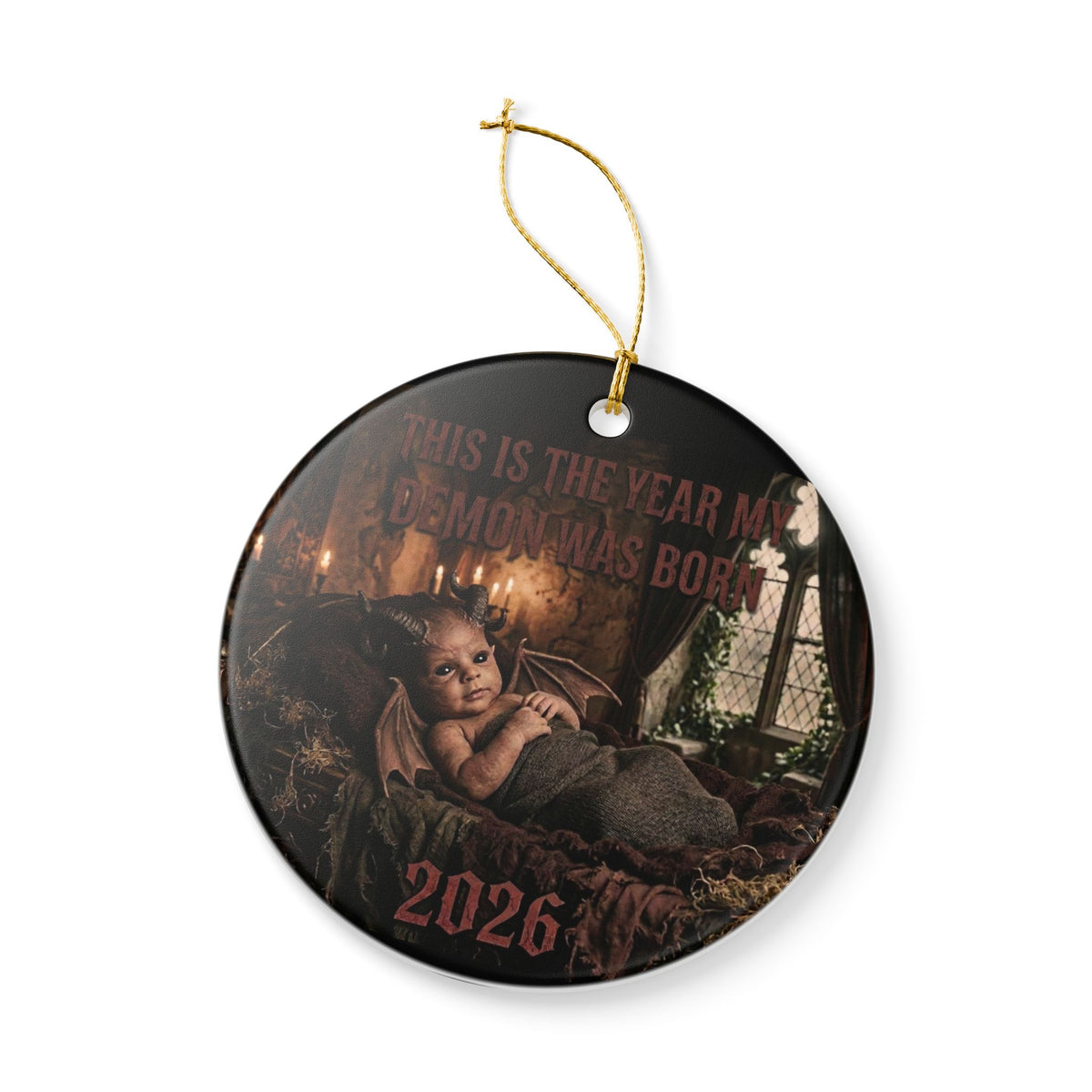 2026 Demon Baby Ceramic Ornament — This Is The Year My Demon Was Born