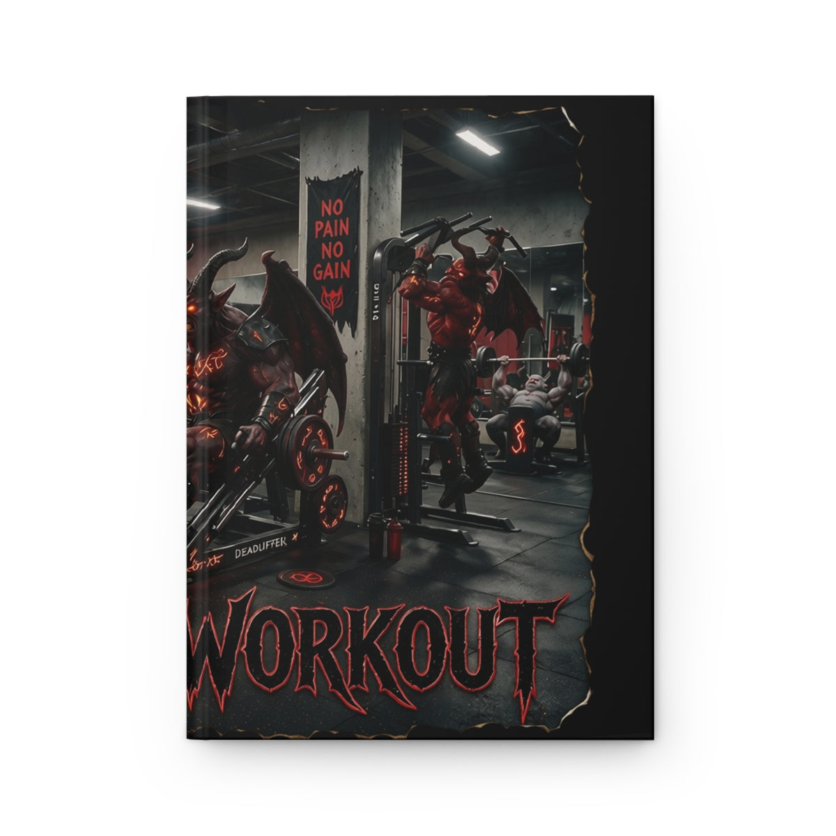 Demonic Workout Hardcover Journal — 'No Pain No Gain' Gym Motivation Notebook