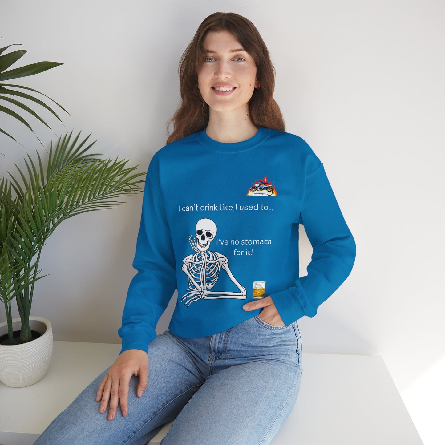 Funny Skeleton Sweatshirt - "I Can't Drink Like I Used To" Crewneck