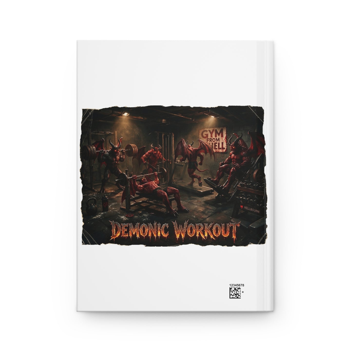 Demonic Workout Hardcover Journal — Gym From Hell Lined Notebook
