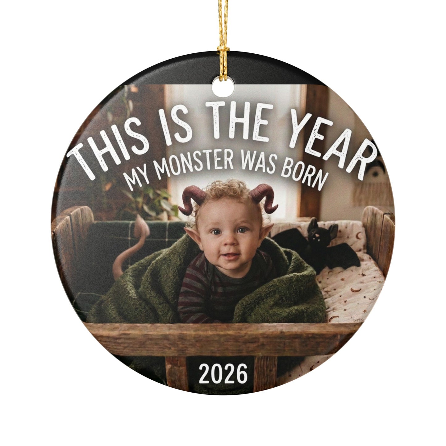 Ceramic Ornament – This Is The Year My Monster Was Born Baby Keepsake (2026)