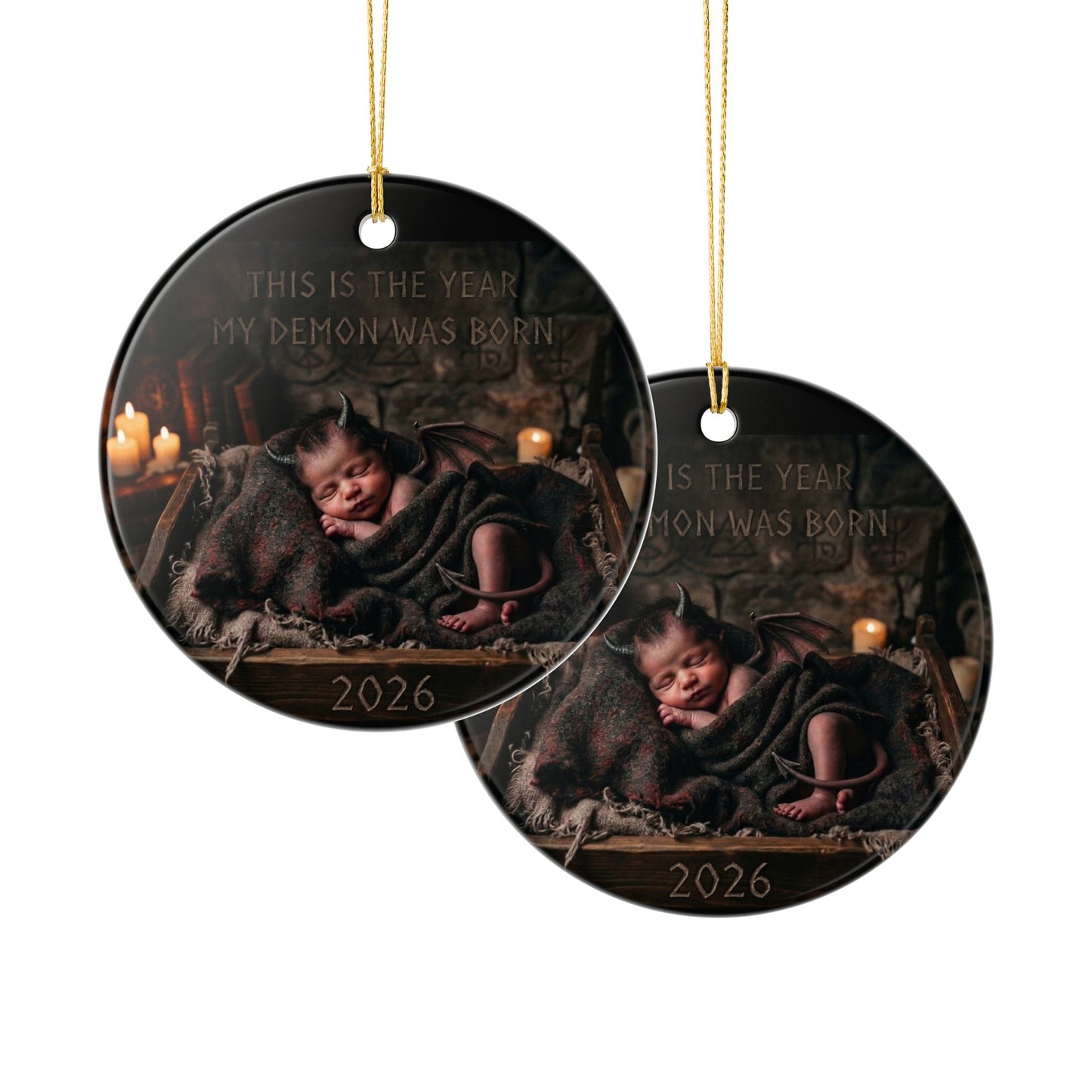 Ceramic Ornament — This Is The Year My Demon Was Born 2026
