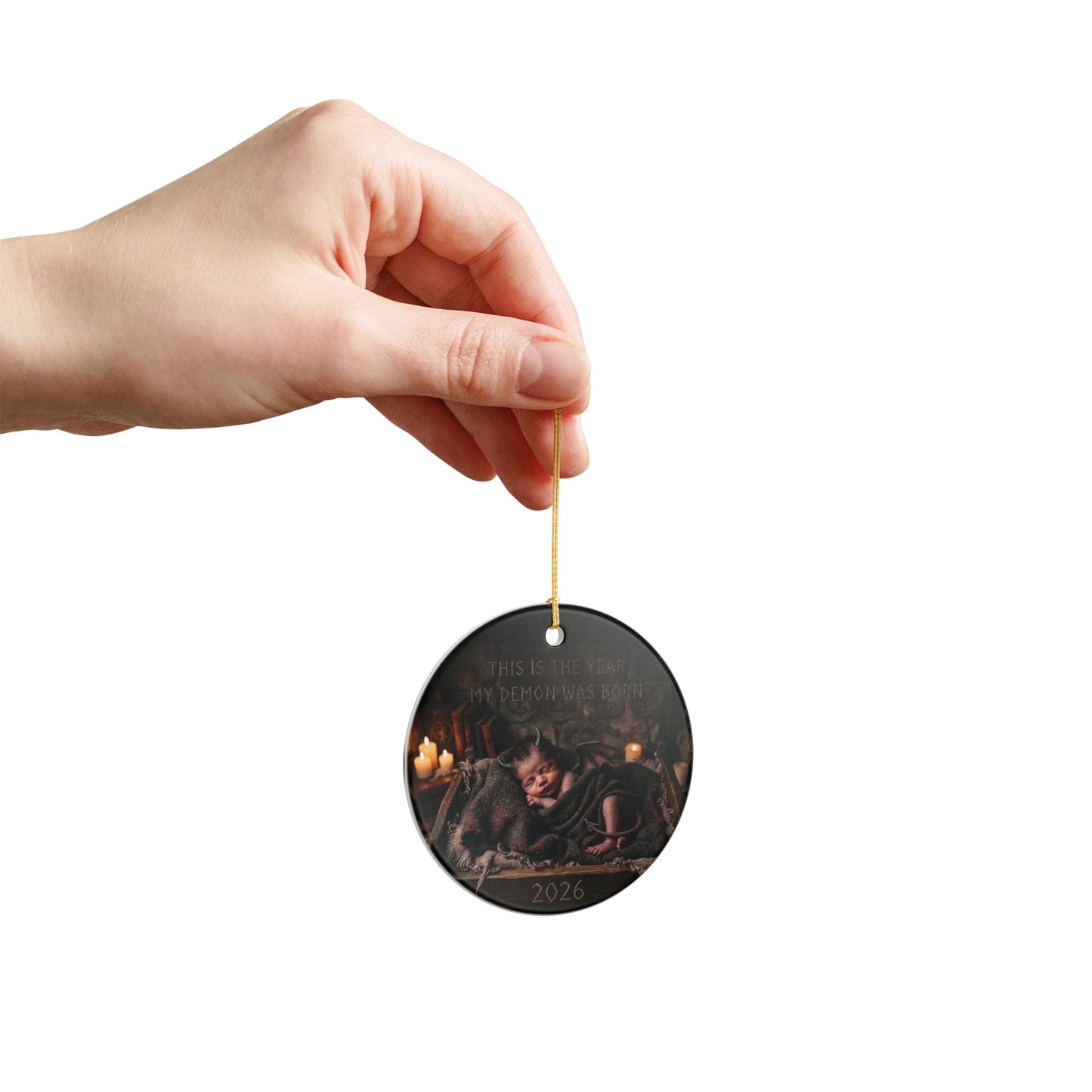 Ceramic Ornament — This Is The Year My Demon Was Born 2026