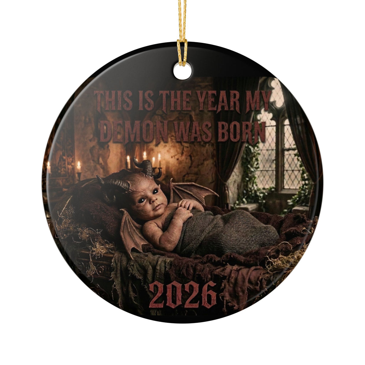 2026 Demon Baby Ceramic Ornament — This Is The Year My Demon Was Born