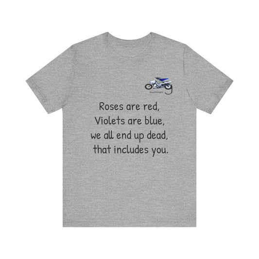 Funny Motorcycle-Themed Unisex Short Sleeve Tee - "Roses are Red, Violets are Blue"