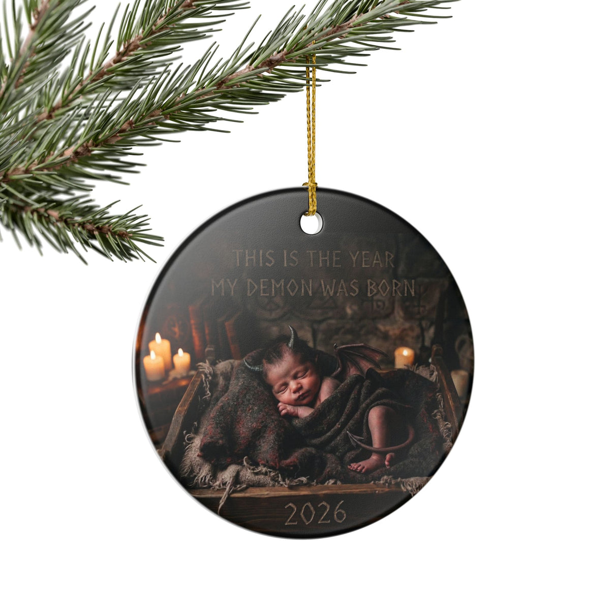Ceramic Ornament — This Is The Year My Demon Was Born 2026