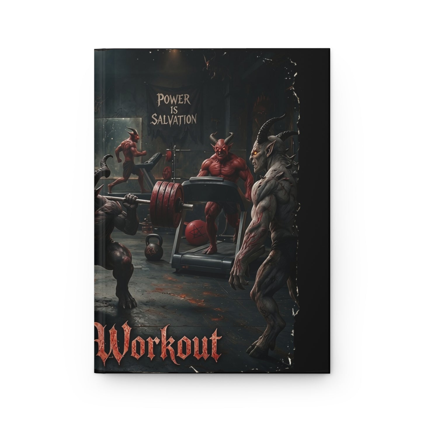 Demonic Gym Journal — 'Power Is Salvation / Pain Is Offering' Lined Hardcover