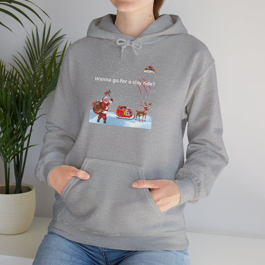 Christmas Fun Hoodie - "Wanna Go for a Slay Ride?" Unisex Heavy Blend Sweatshirt