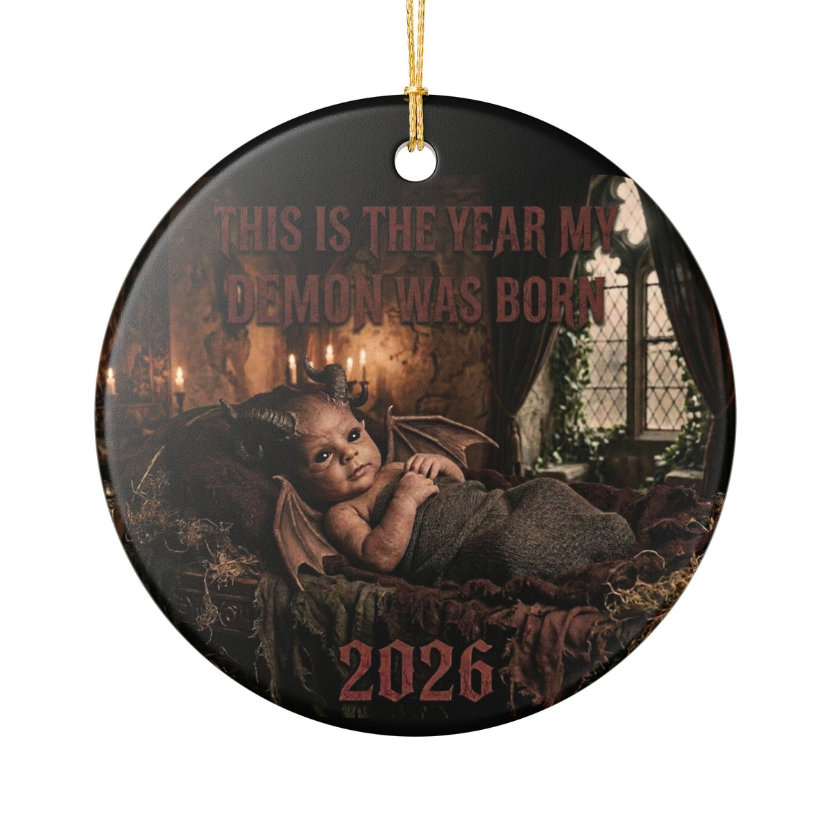 2026 Demon Baby Ceramic Ornament — This Is The Year My Demon Was Born