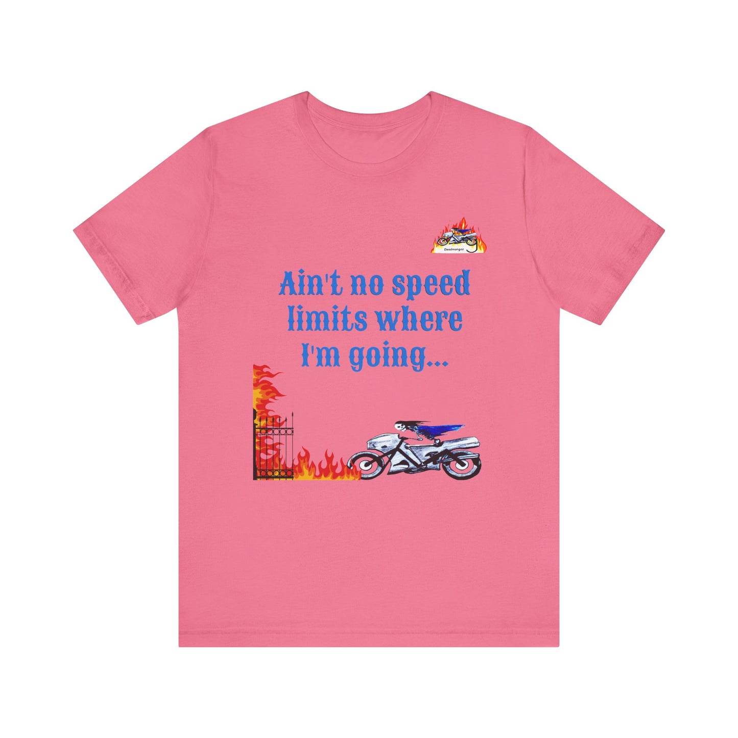 Cool Motorcycle Quote Unisex Tee - "Ain't No Speed Limits Where I'm Going" - Perfect for Bikers and Adventure Seekers