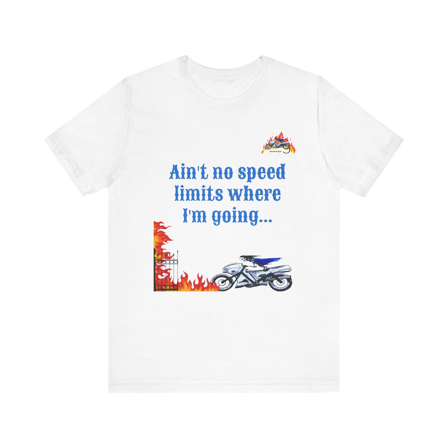 Cool Motorcycle Quote Unisex Tee - "Ain't No Speed Limits Where I'm Going" - Perfect for Bikers and Adventure Seekers