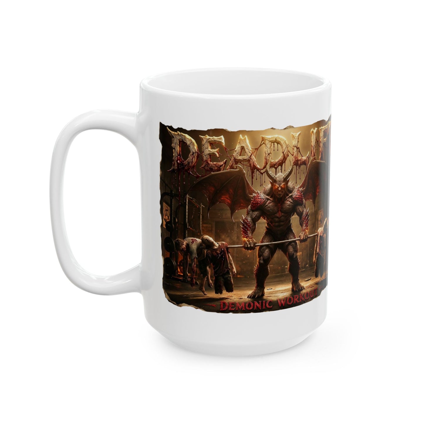 Demonic Workout Ceramic Mug – "Dead lift" Horror Coffee Cup (11oz, 15oz)