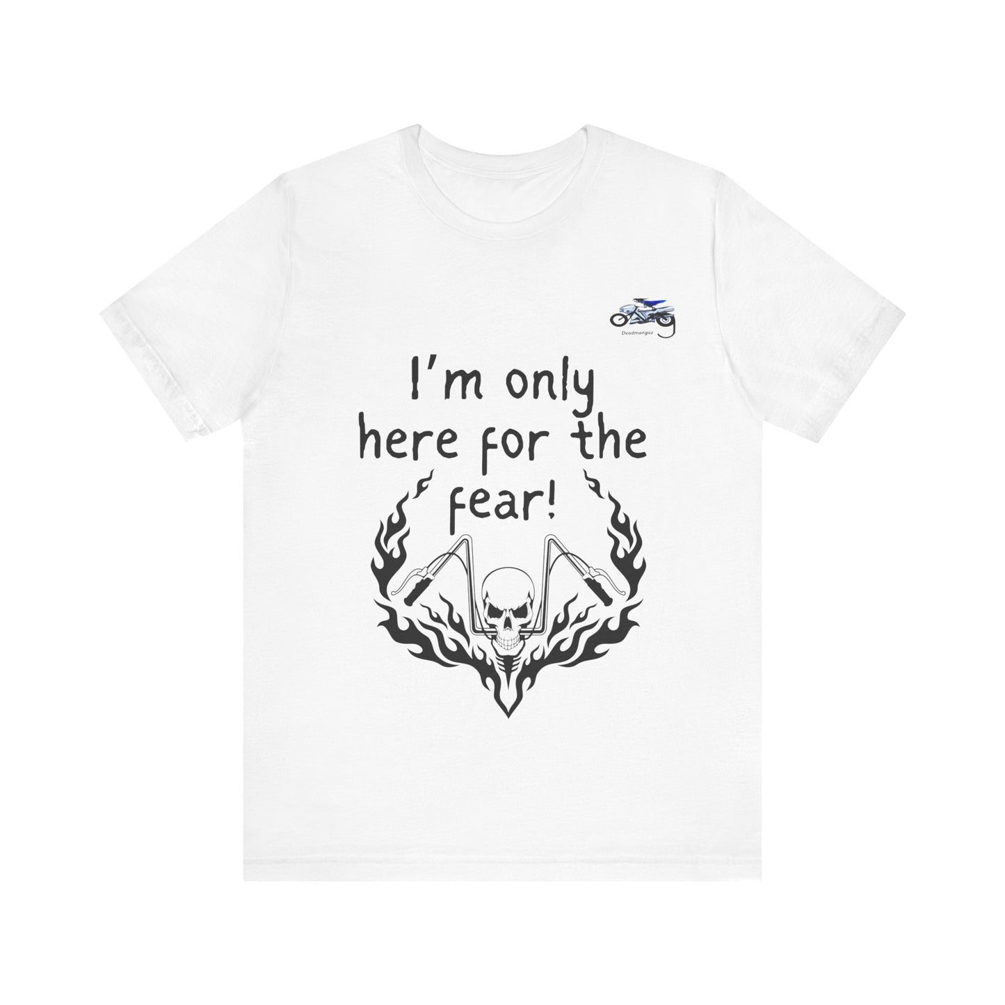 Unisex Motorcycle Fear Tee - Perfect for Riders & Bikers