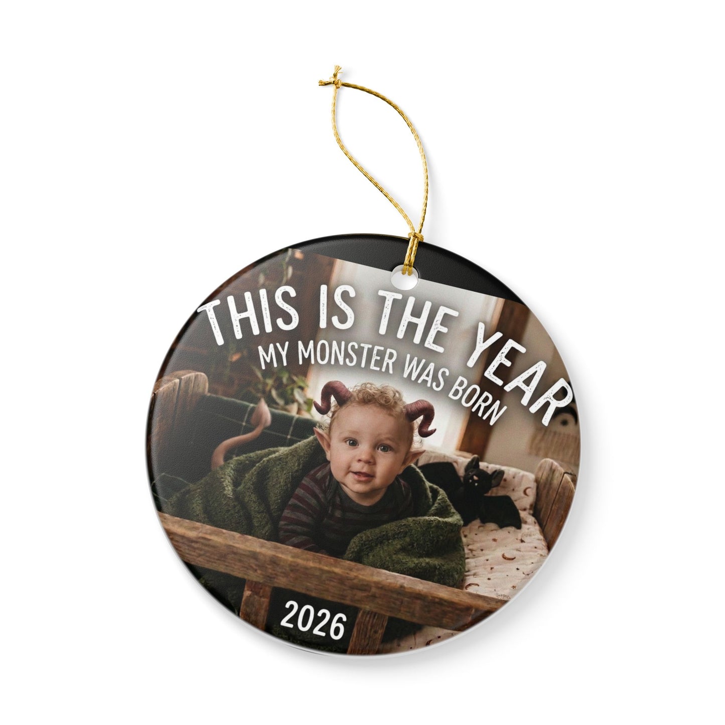 Ceramic Ornament – This Is The Year My Monster Was Born Baby Keepsake (2026)