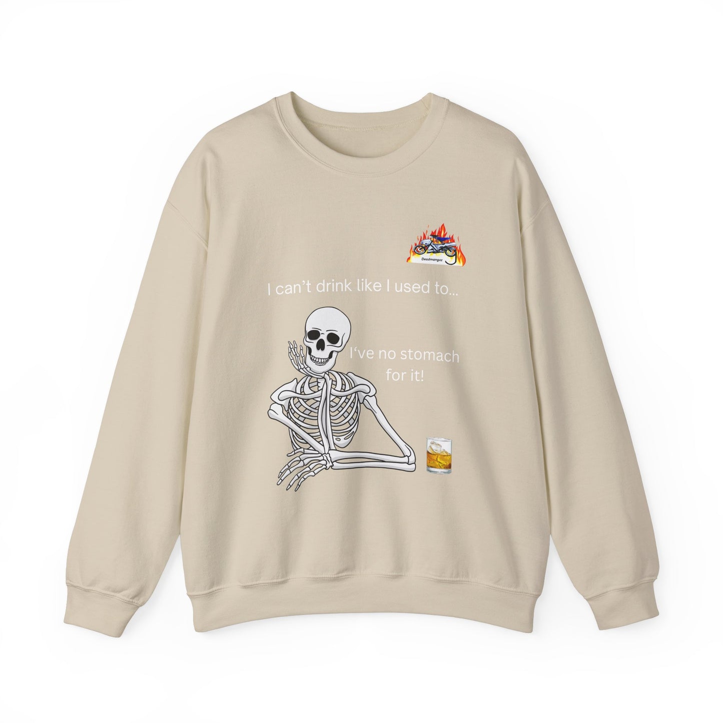 Funny Skeleton Sweatshirt - "I Can't Drink Like I Used To" Crewneck